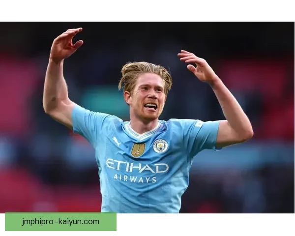 德布劳内巅峰时刻回顾，状态回暖为曼城冲击新赛季增添信心