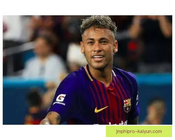 内马尔在欧冠决赛中的表现值得关注，球队期待他的关键进球。